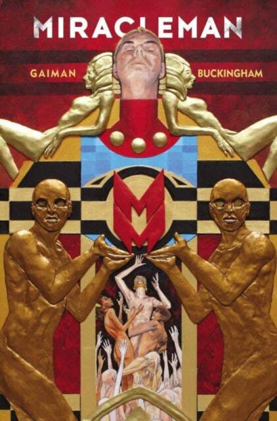 Miracleman By Gaiman & Buckingham Book 1: The Golden Age av Neil Gaiman