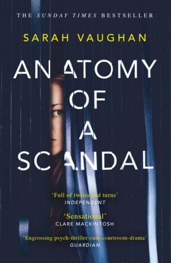 Anatomy of a Scandal av Sarah Vaughan