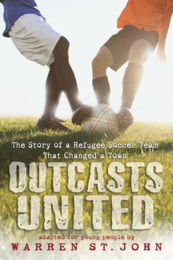 Outcasts United av Warren St. John