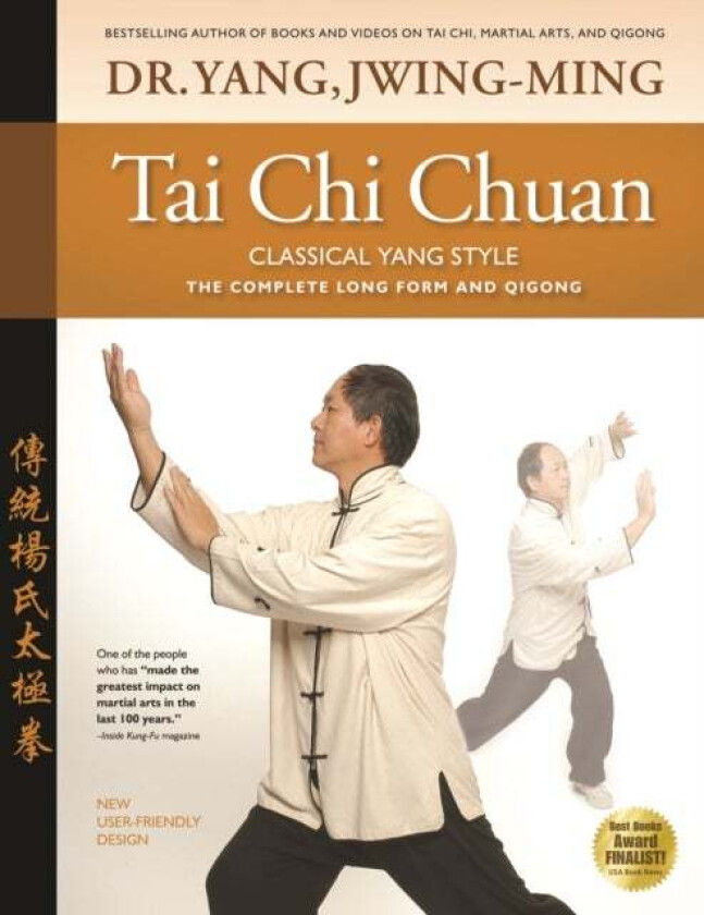Tai Chi Chuan Classical Yang Style av Dr. Jwing-Ming Yang