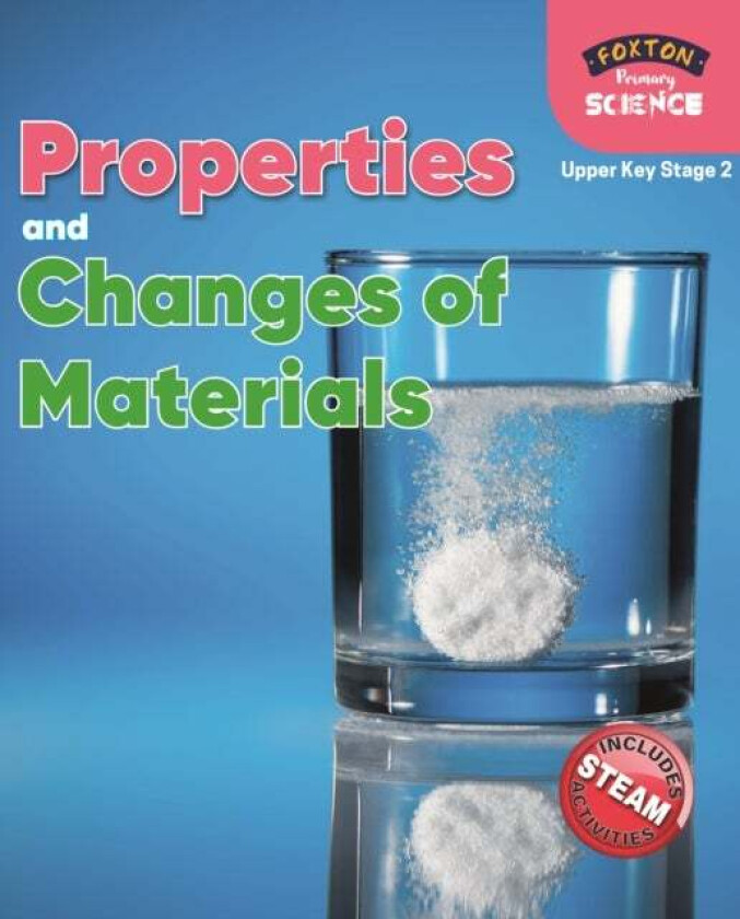 Foxton Primary Science: Properties and Changes of Materials (Upper KS2 Science) av Nichola Tyrrell