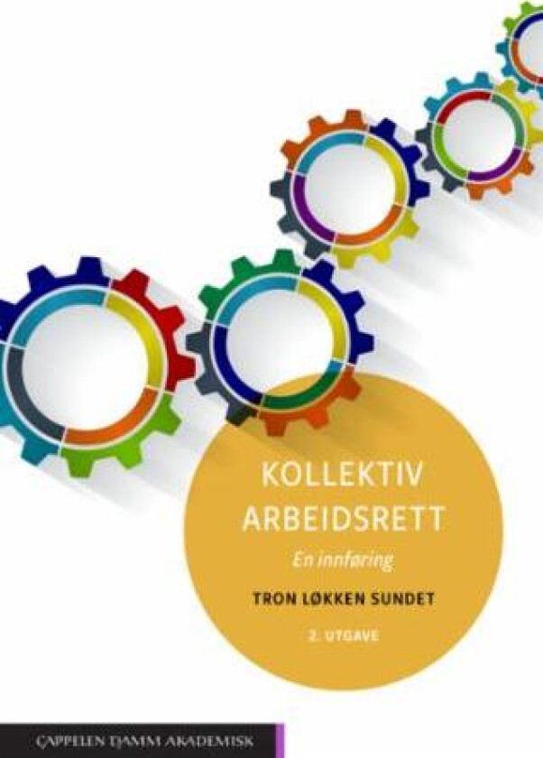 Kollektiv arbeidsrett av Tron Løkken Sundet