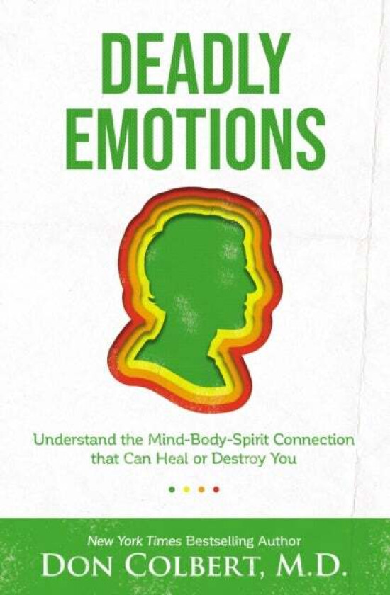 Deadly Emotions av Don Colbert