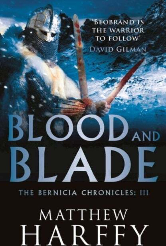 Blood and Blade av Matthew Harffy