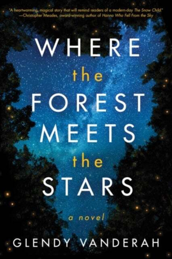 Where the Forest Meets the Stars av Glendy Vanderah
