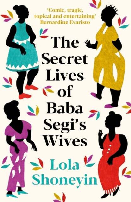 The Secret Lives of Baba Segi's Wives av Lola Shoneyin