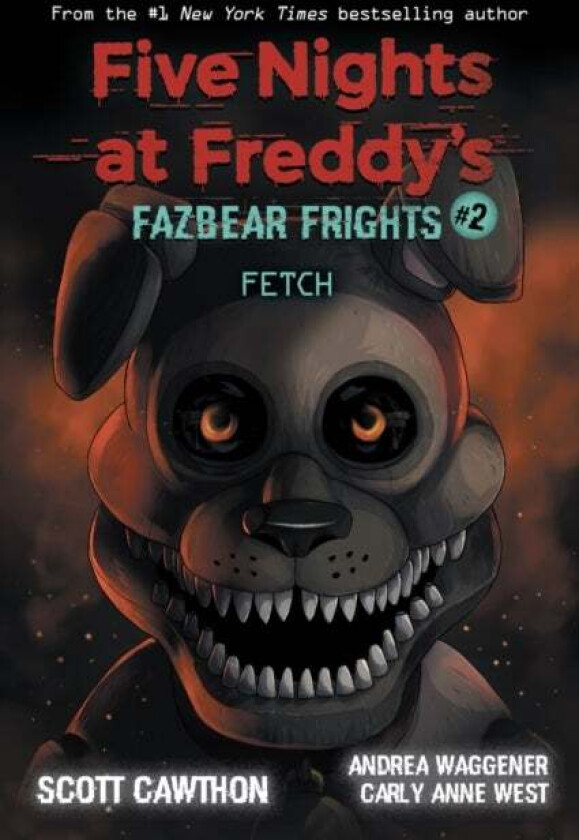 Fazbear Frights #2: Fetch av Scott Cawthon, Andrea Waggener, Carly Anne West