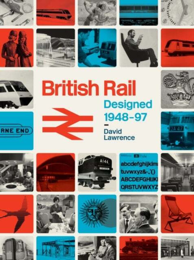 British Rail Designed 1948-97 av David Lawrence