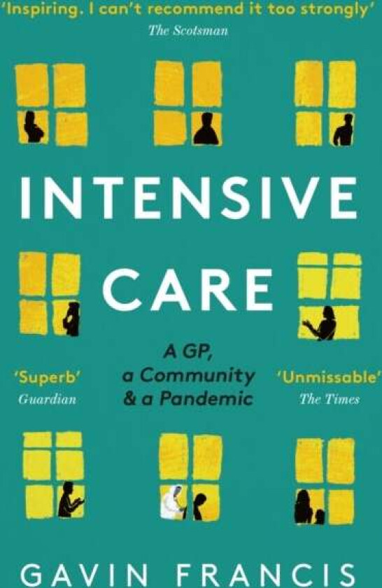 Intensive Care av Gavin Francis