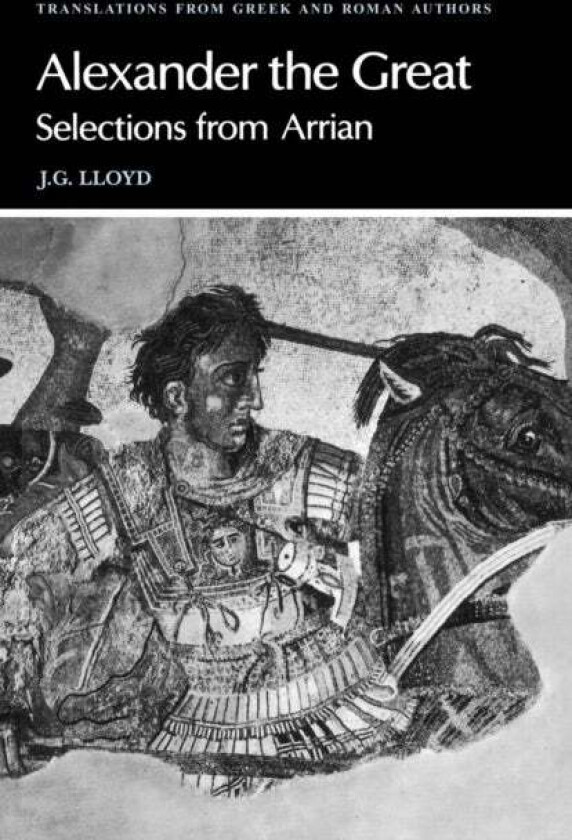 Arrian: Alexander the Great av Arrian