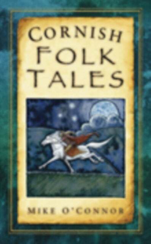 Cornish Folk Tales av Mike O'Connor