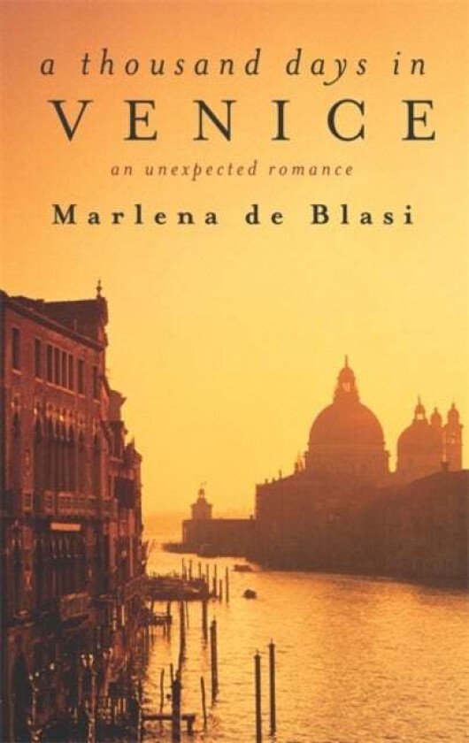 A Thousand Days In Venice av Marlena De Blasi