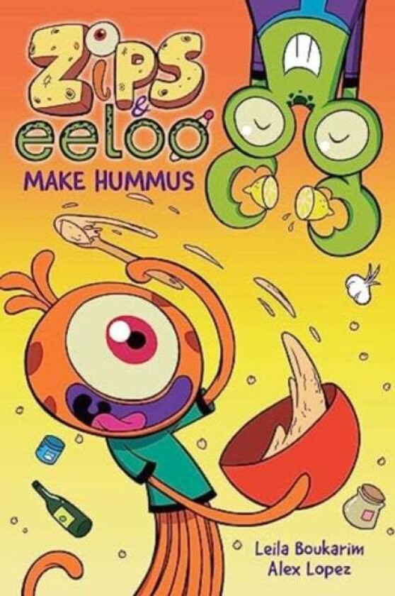 Zips and Eeloo Make Hummus av Leila Boukarim