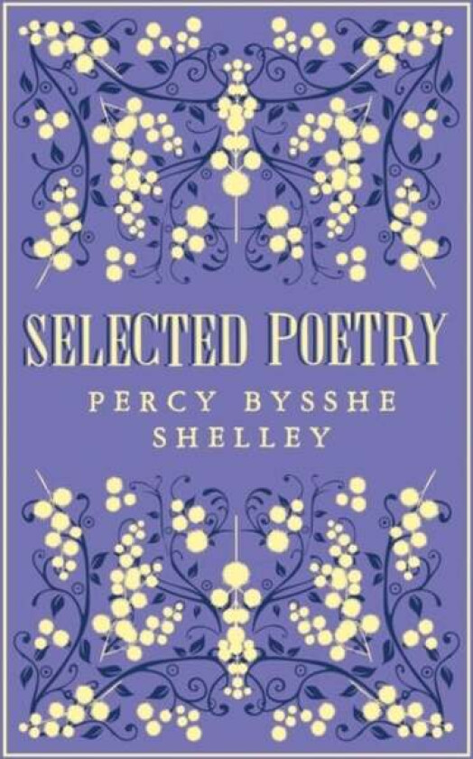 Selected Poetry av Percy Bysshe Shelley