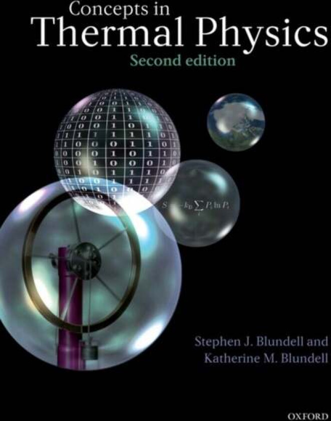 Concepts in Thermal Physics av Stephen J. (University of Oxford UK) Blundell, Katherine M. (University of Oxford UK) Blundell