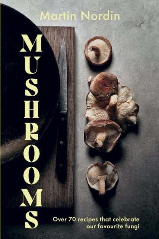 Mushrooms av Martin Nordin