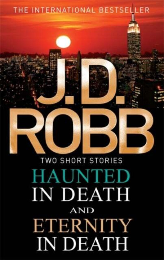 Haunted in Death/Eternity in Death av J. D. Robb