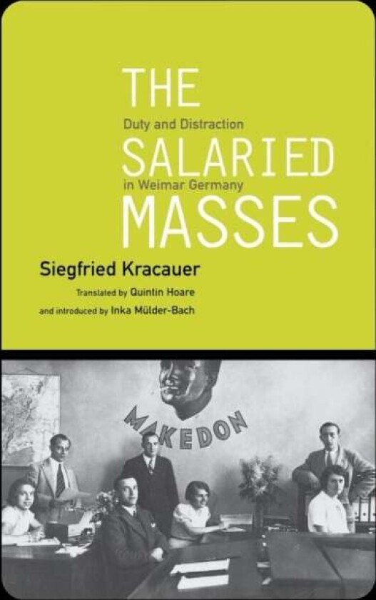 The Salaried Masses av Siegfried Kracauer
