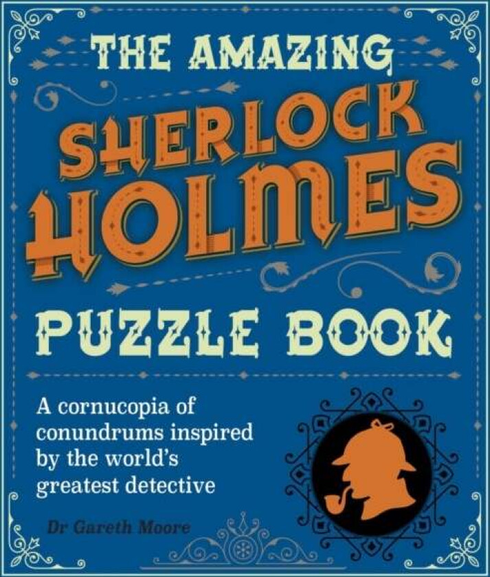 The Amazing Sherlock Holmes Puzzle Book av Dr Gareth Moore