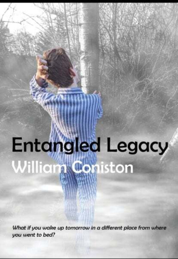 Entangled Legacy av William Coniston