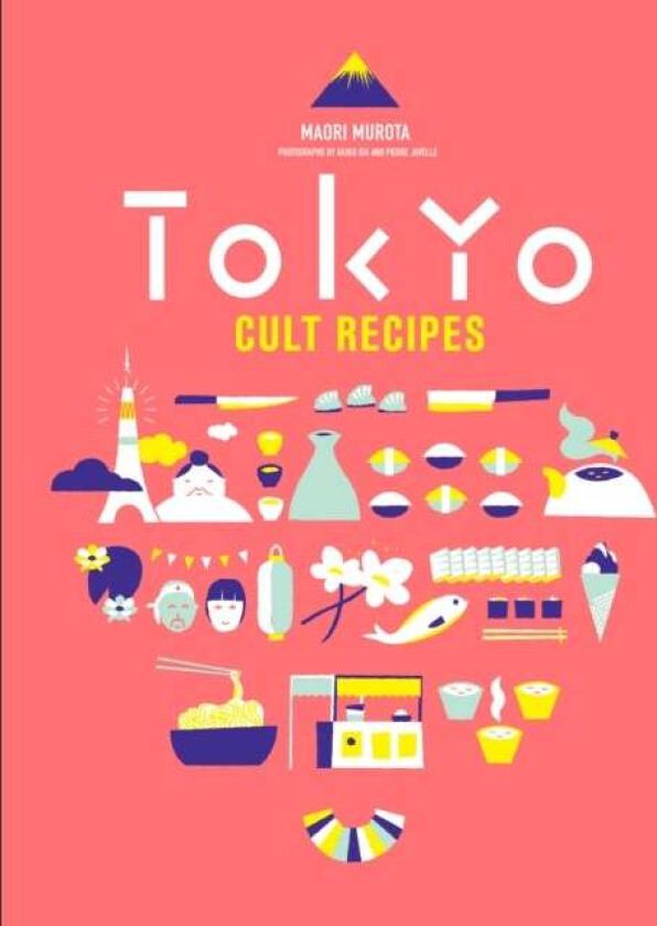 Tokyo cult recipes av Akiko Ida, Maori Murota