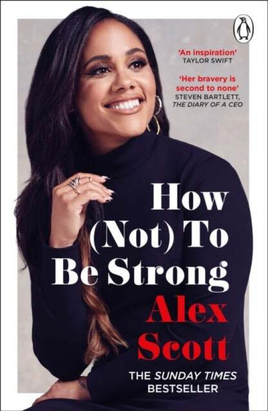 How (Not) To Be Strong av Alex Scott