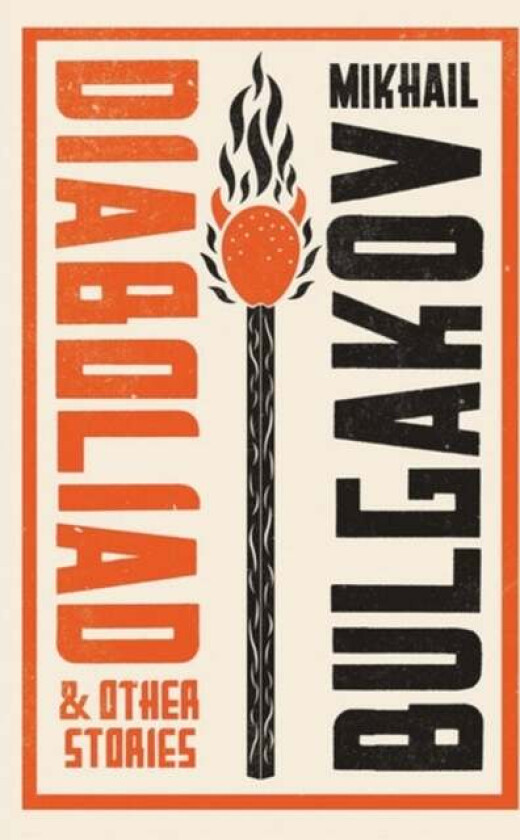Diaboliad and Other Stories: New Translation av Mikhail Bulgakov
