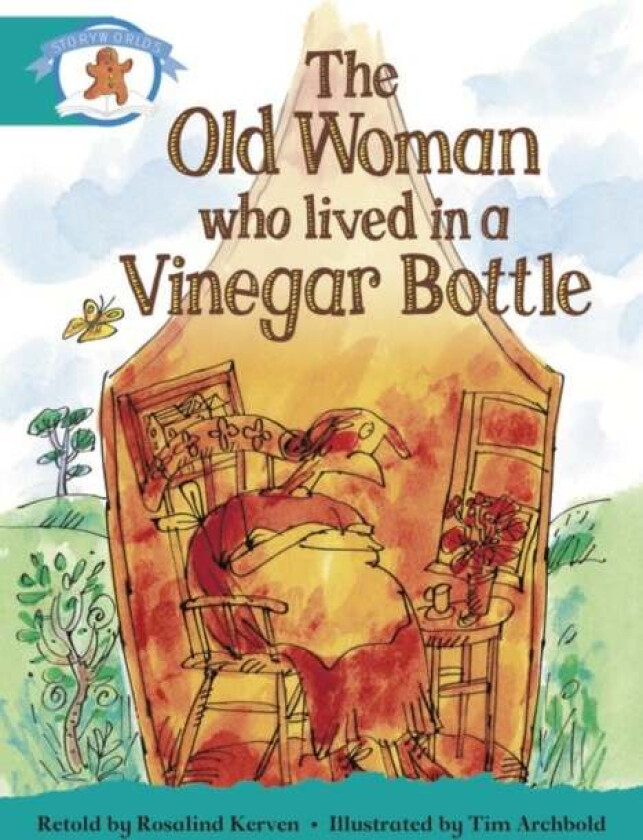 Literacy Edition Storyworlds Stage 6, Once Upon A Time World, The Old Woman Who Lived in a Vinegar B