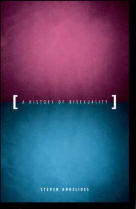 A History of Bisexuality av Steven Angelides