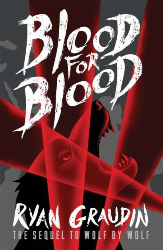 Wolf by Wolf: Blood for Blood av Ryan Graudin