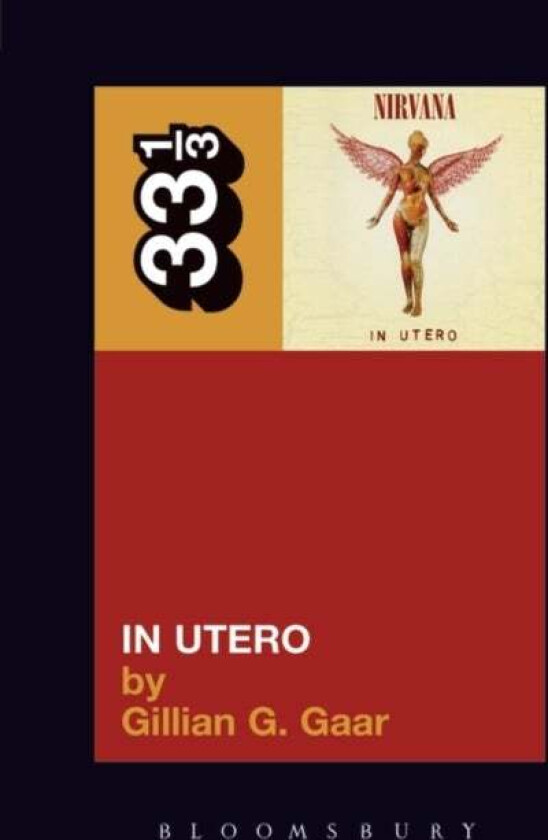Nirvana's In Utero av Gillian G. Gaar