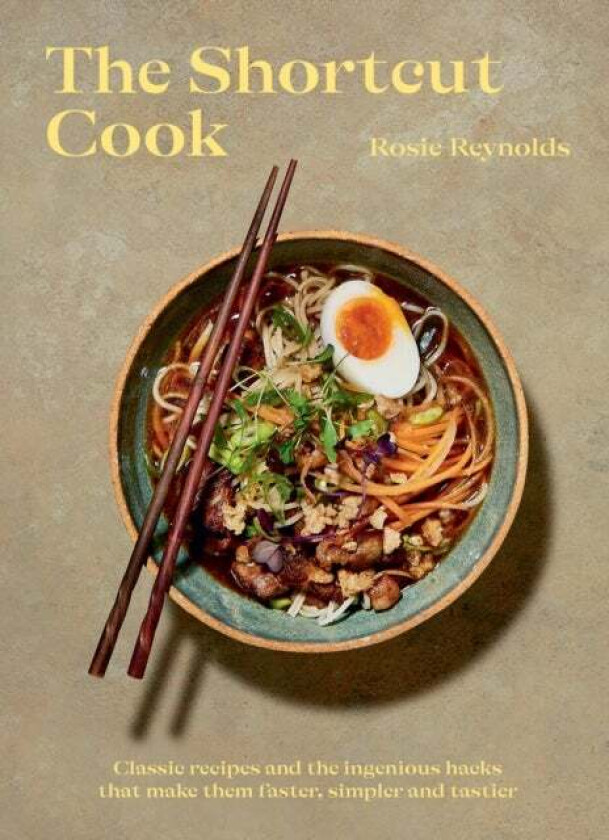 The Shortcut Cook av Rosie Reynolds