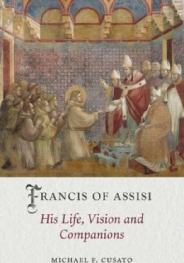 Francis of Assisi av Michael F. Cusato