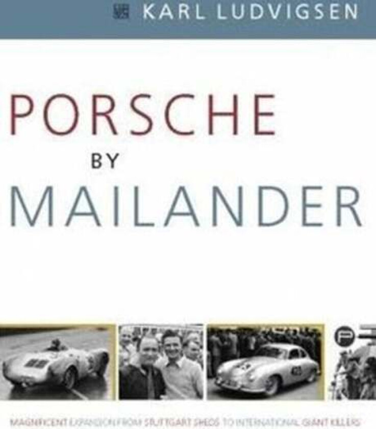 Porsche by Mailander av Karl Ludvigsen
