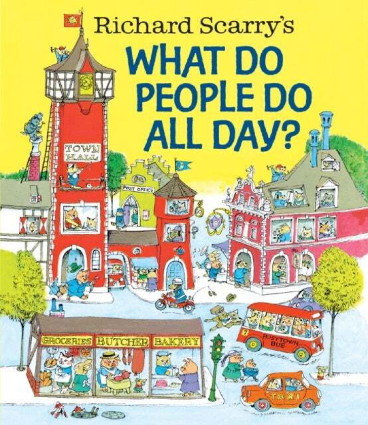 Richard Scarry's What Do People Do All Day? av Richard Scarry