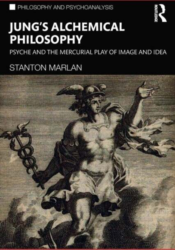Jung¿s Alchemical Philosophy av Stanton (Duquesne University USA) Marlan