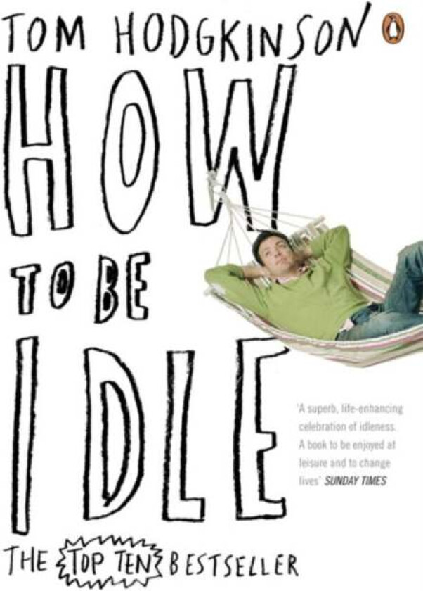 How to be Idle av Tom Hodgkinson