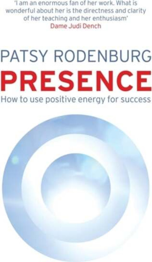 Presence av Patsy Rodenburg