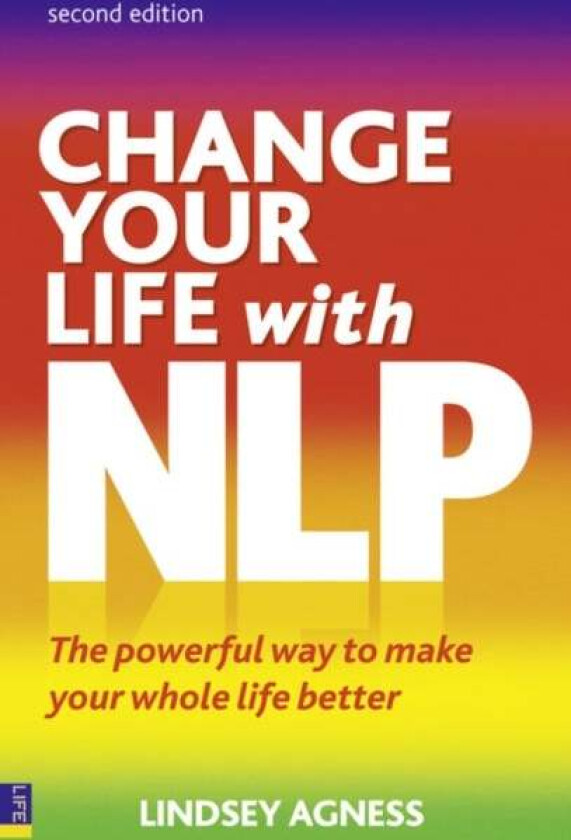 Change Your Life with NLP av Lindsey Agness