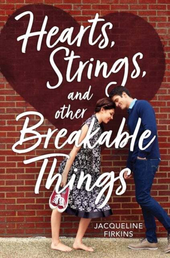 Hearts, Strings, and Other Breakable Things av Jacqueline Firkins