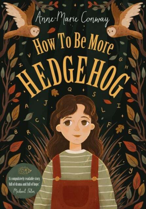 How To Be More Hedgehog av Anne-Marie Conway