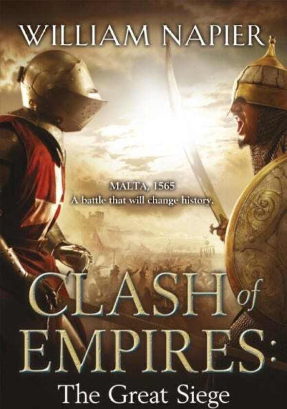 Clash of Empires: The Great Siege av William Napier