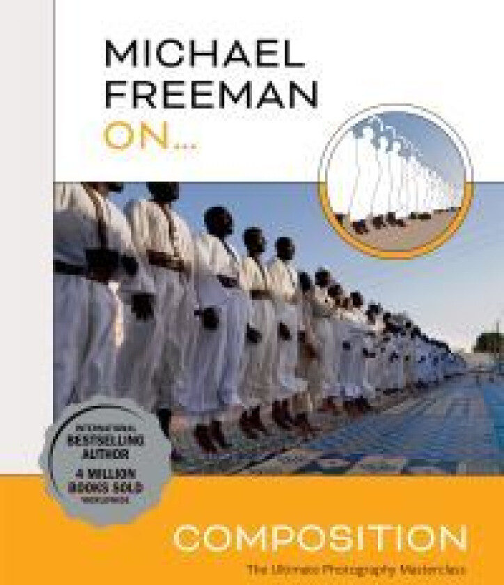 Michael Freeman On... Composition av Michael Freeman