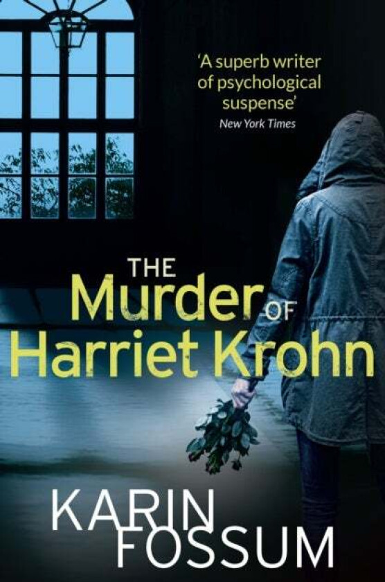 The Murder of Harriet Krohn av Karin Fossum