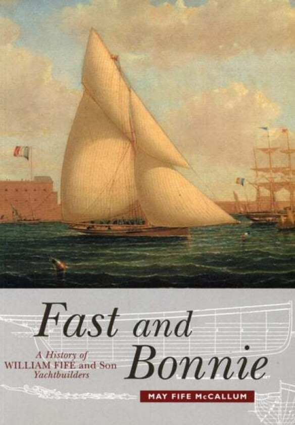 Fast and Bonnie av May Fife McCallum