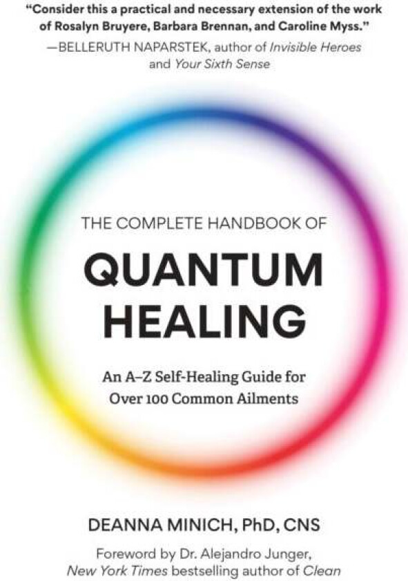 The Complete Handbook of Quantum Healing av Deanna M. Minich