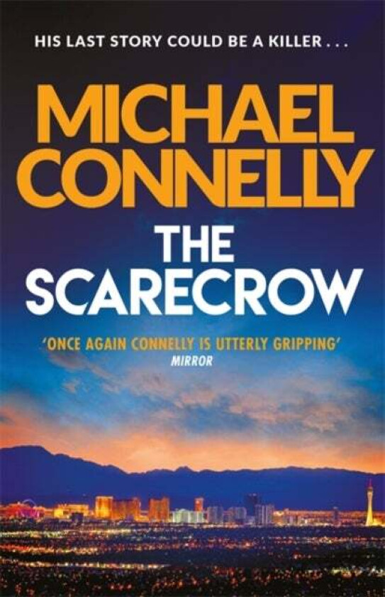 The Scarecrow av Michael Connelly