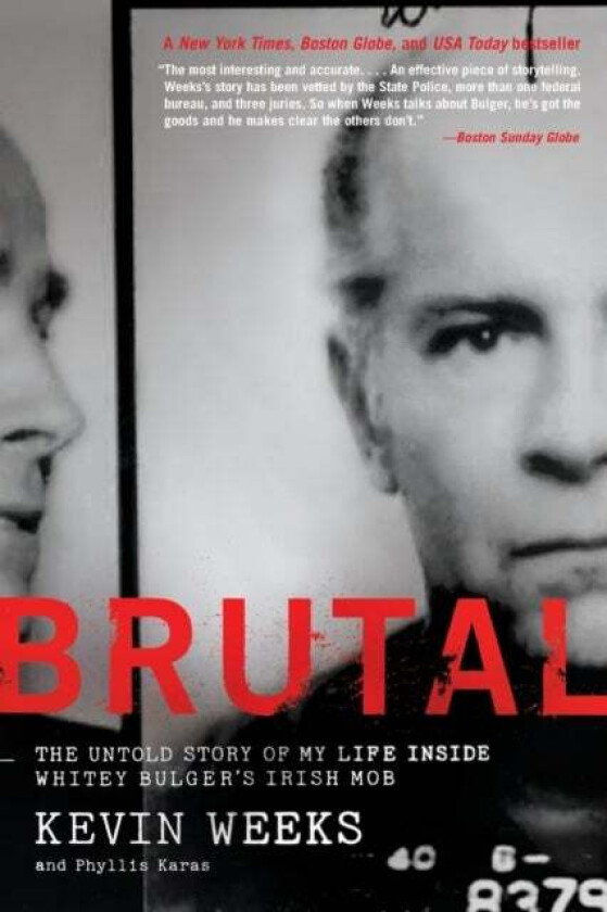 Brutal av Kevin Weeks, Phyllis Karas
