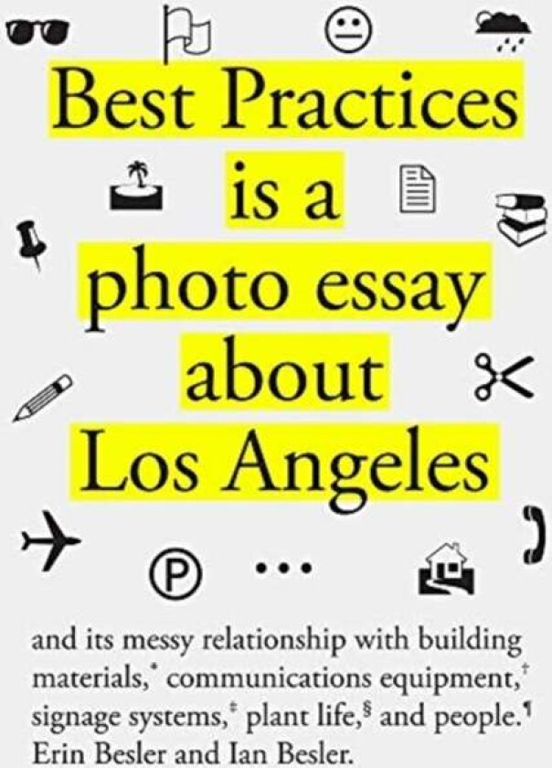 Best Practices av Erin Besler, Ian Besler, Jonathan Jae-an Crisman, Fiona Connor, Wendy Gilmartin, Courtney Coffman, Christina Moushoul