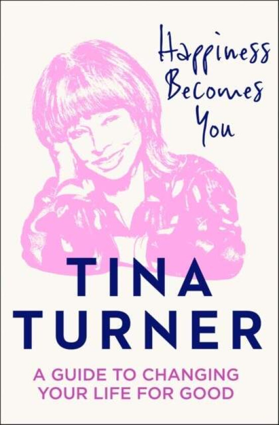 Happiness becomes you av Tina Turner